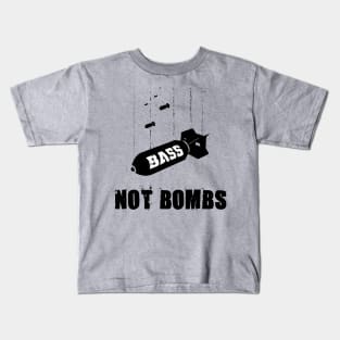 Drop bass not bombs Kids T-Shirt